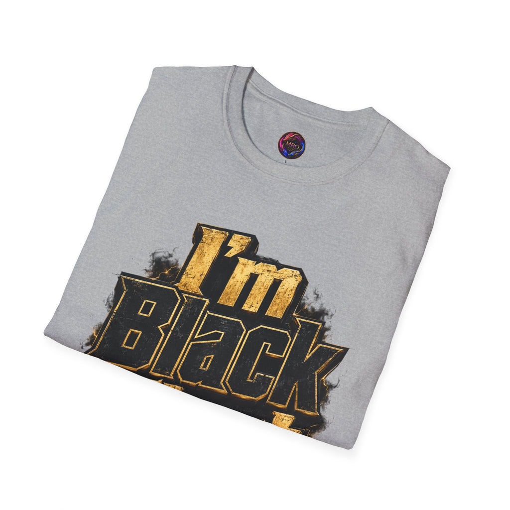 Juneteenth 2026 T-Shirt ~ I'm Black First