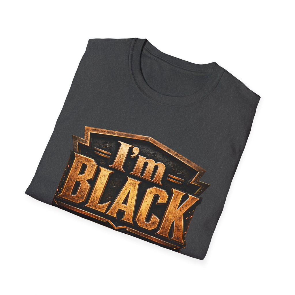 I'm Black First ~ T-Shirt