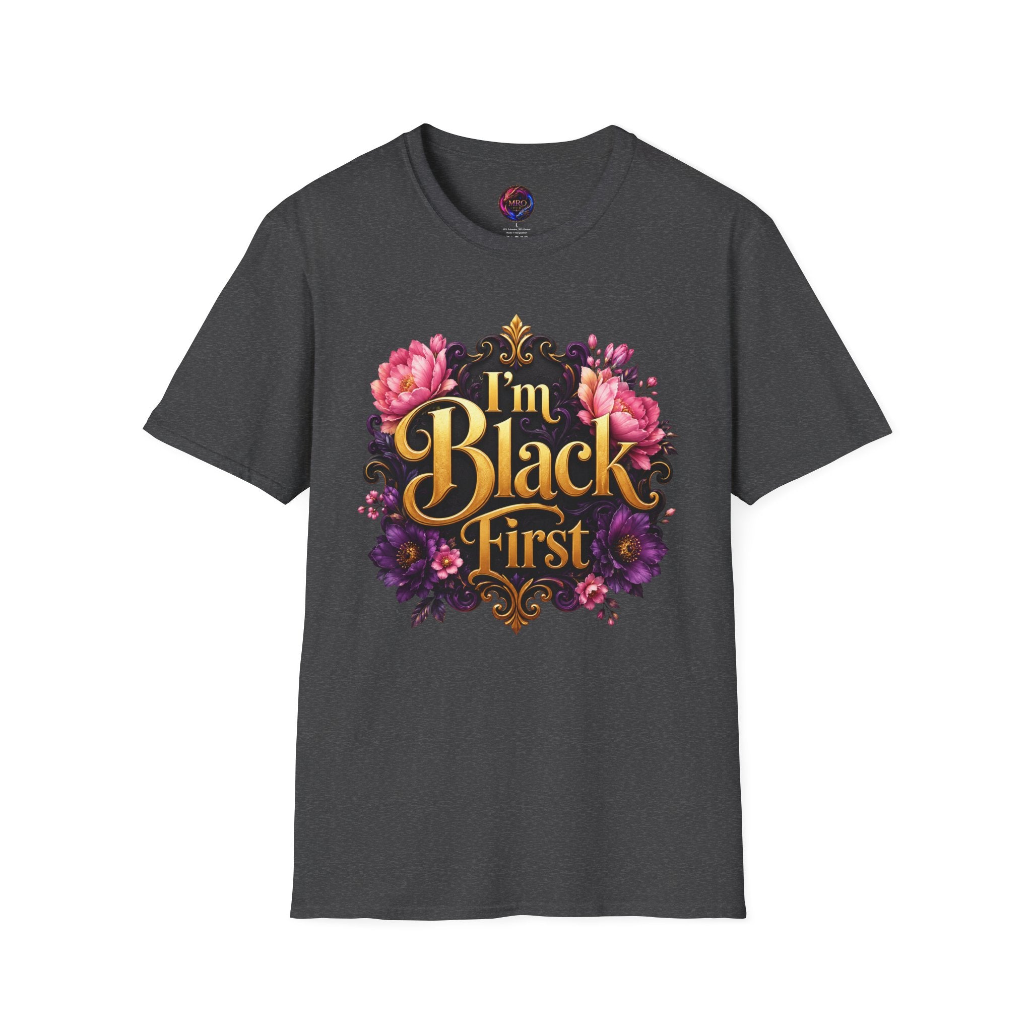 I’m Black First ~ Tee