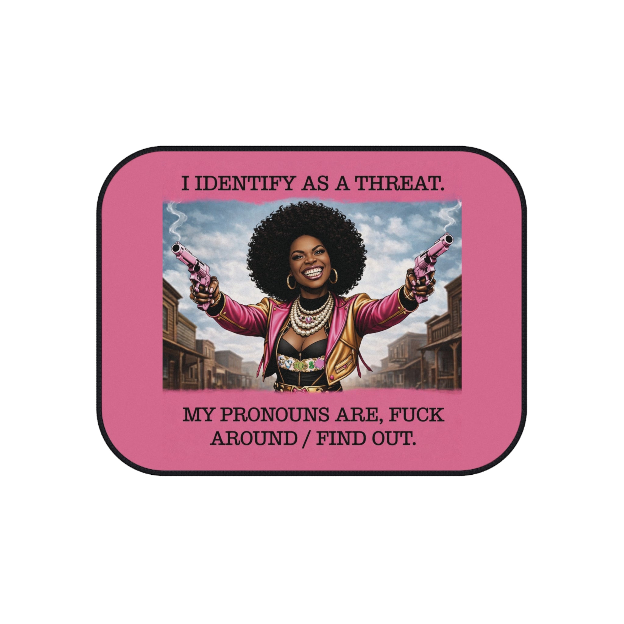 I Identify As A Threat - Car Mats (Set of 4)