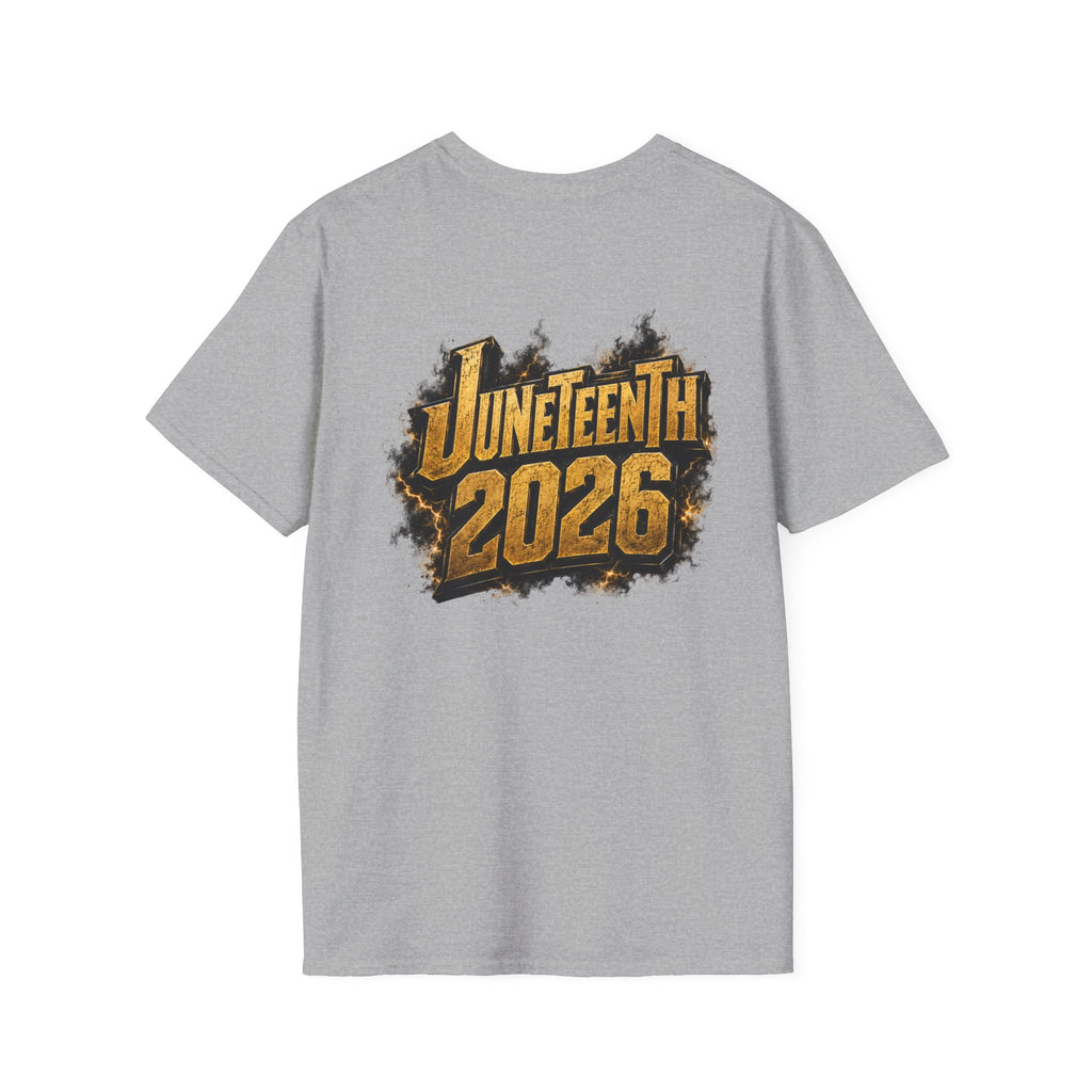 Juneteenth 2026 T-Shirt ~ I'm Black First