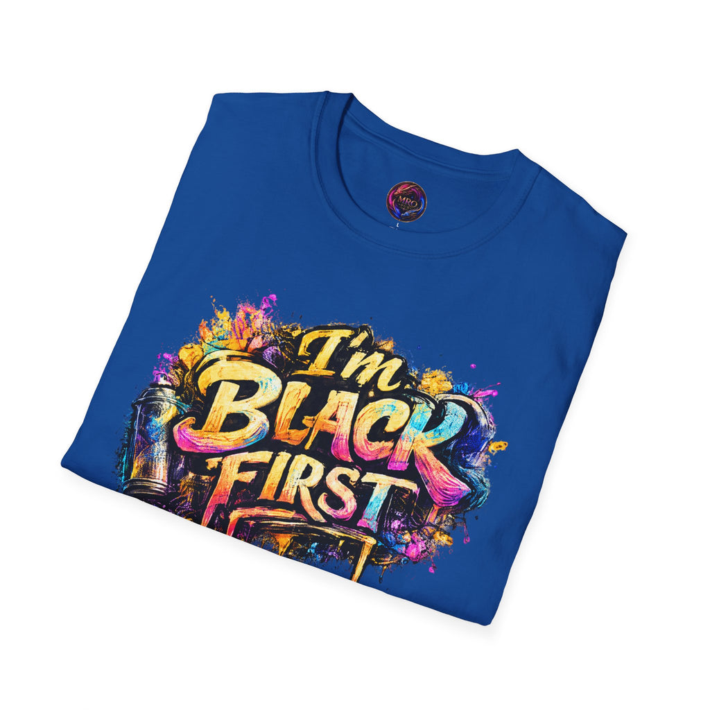Juneteenth 2026 T-Shirt ~ I'm Black First