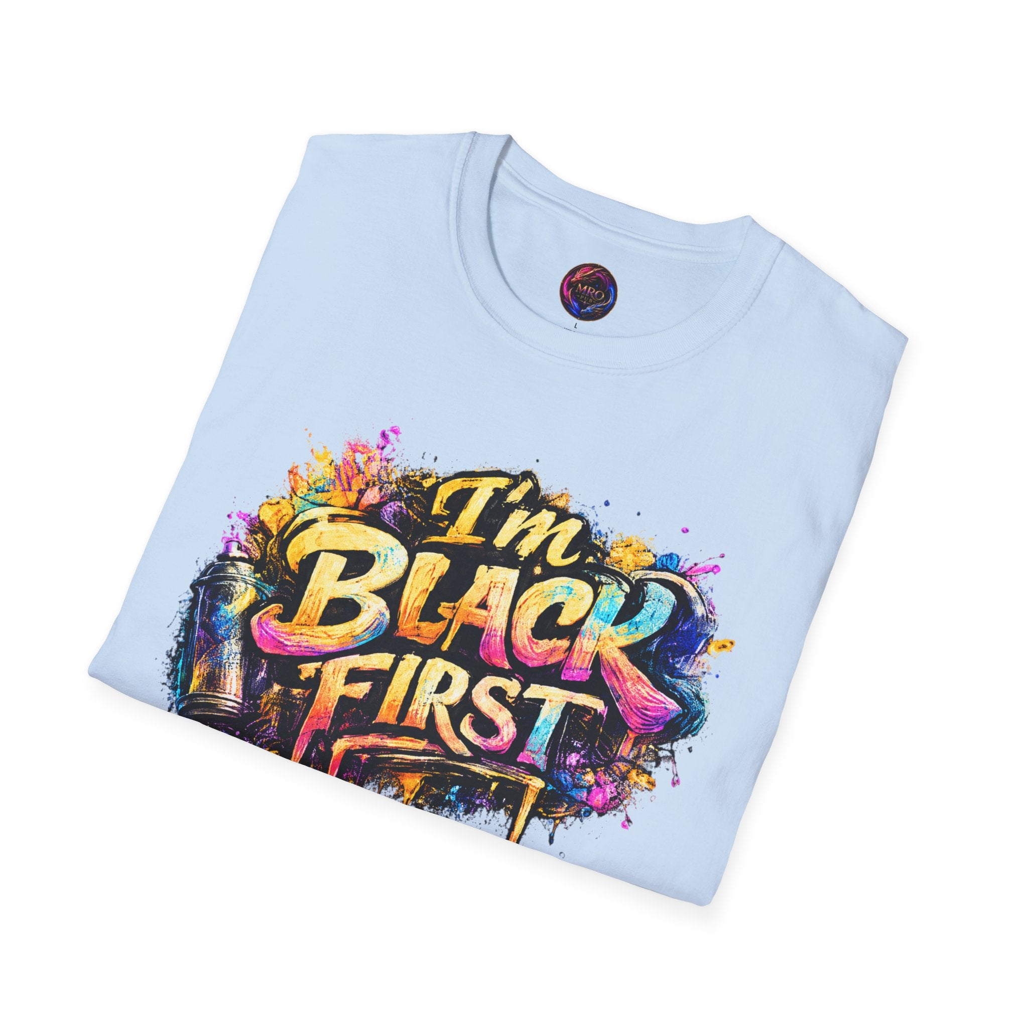 Juneteenth 2026 T-Shirt ~ I'm Black First