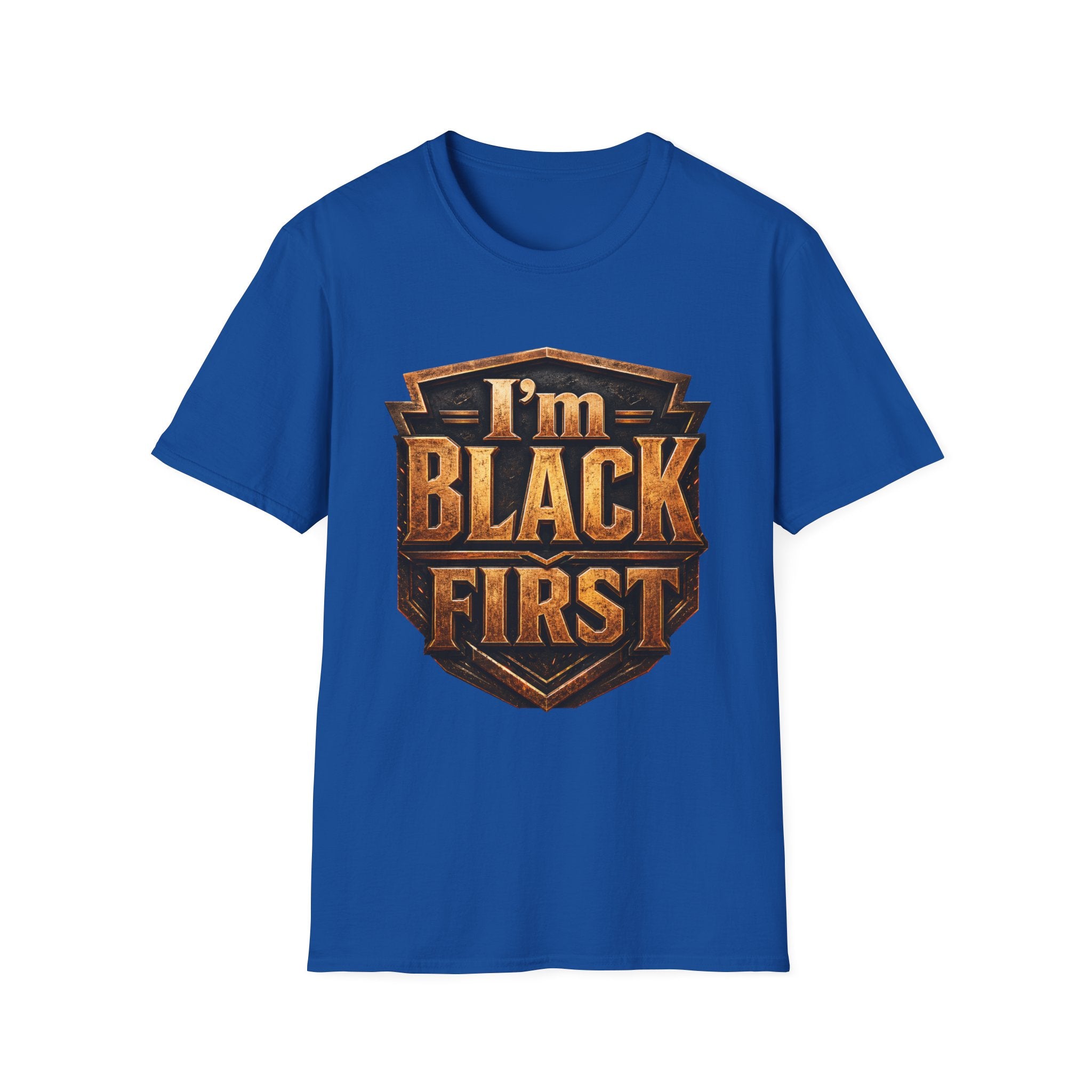 I'm Black First ~ T-Shirt