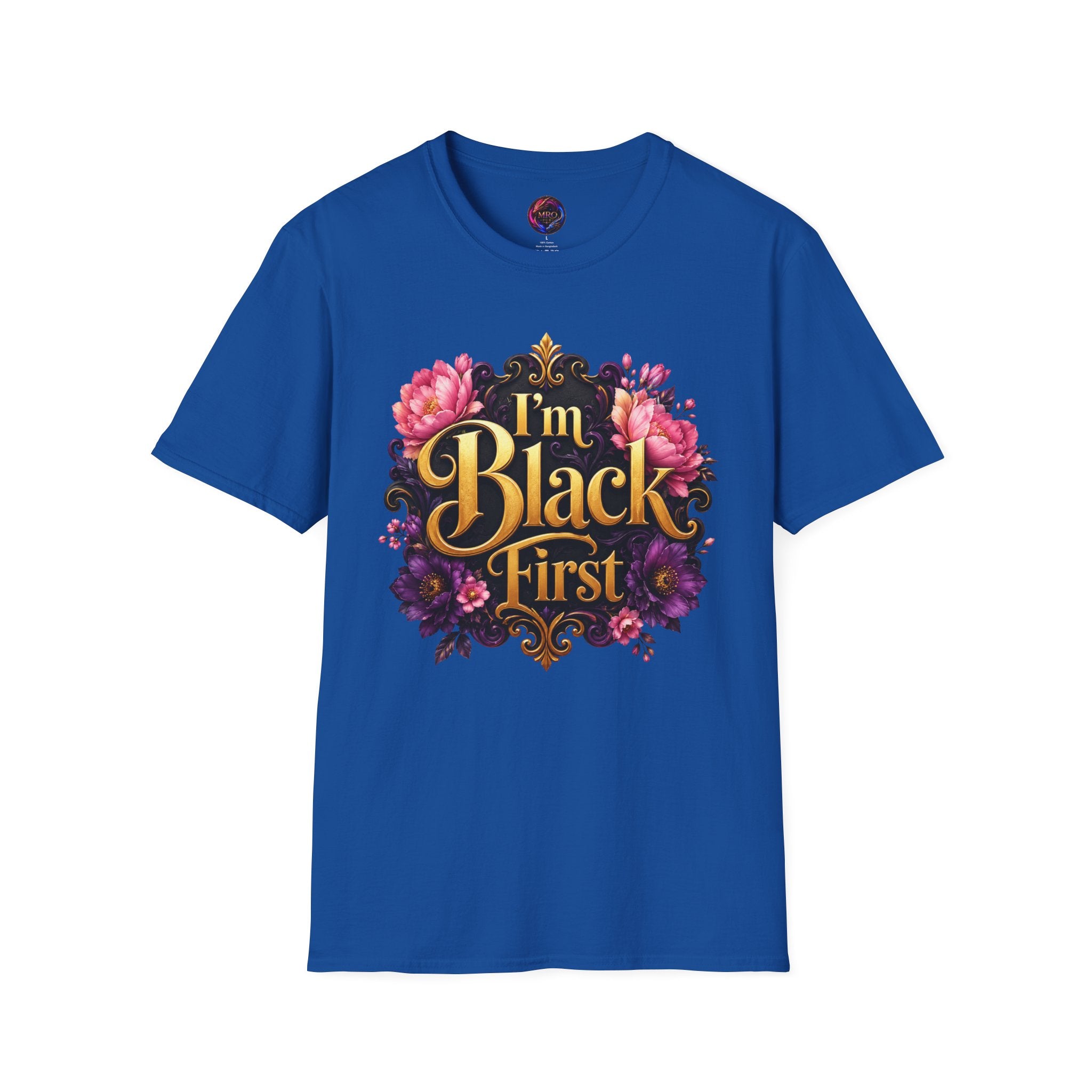 I’m Black First ~ Tee