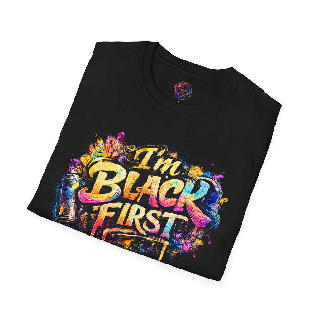 Juneteenth 2026 T-Shirt ~ I'm Black First