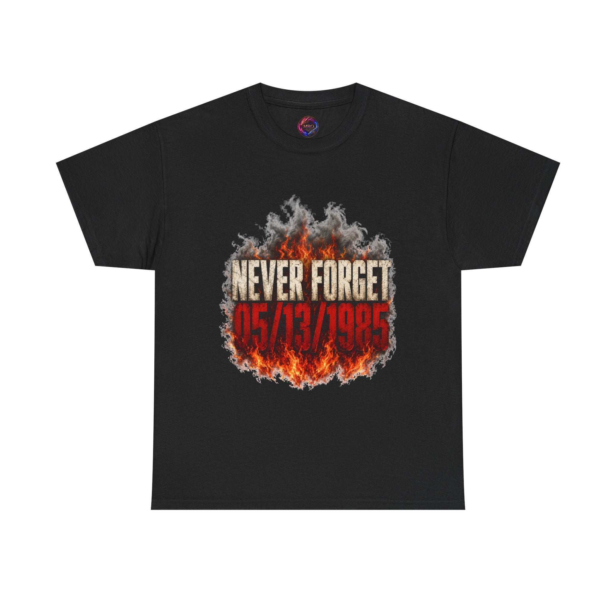 Never Forget 05/13/1985