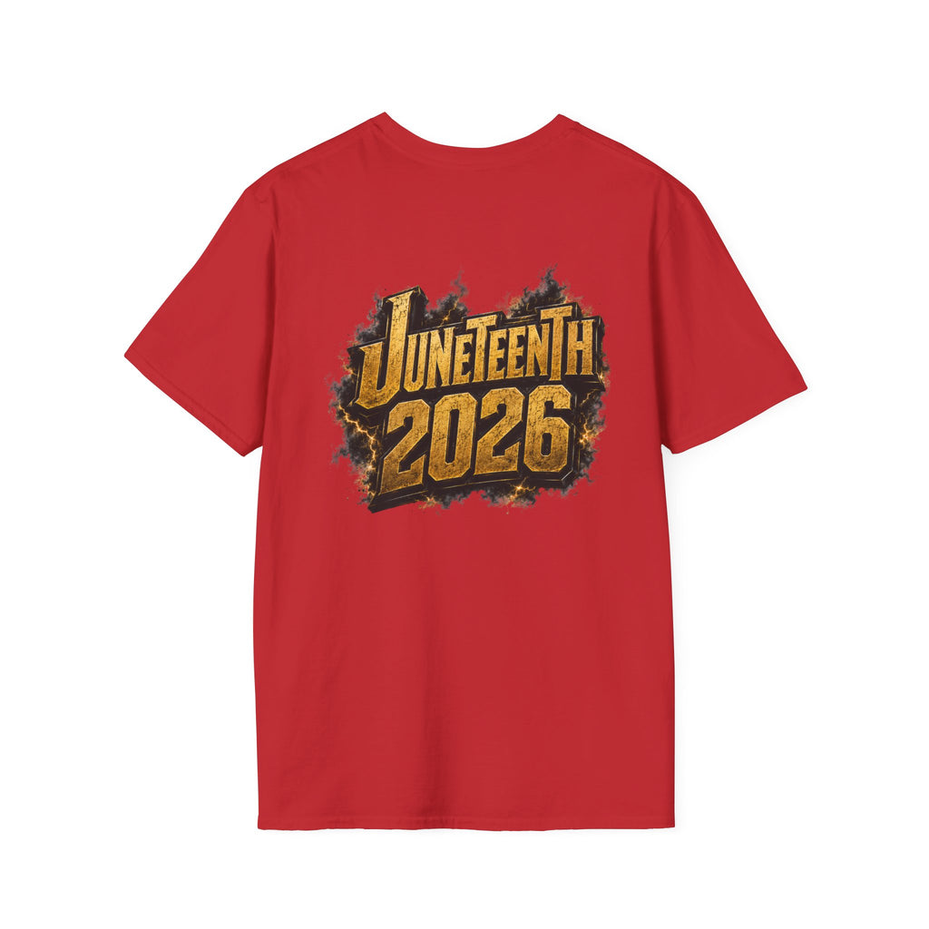 Juneteenth 2026 T-Shirt ~ I'm Black First