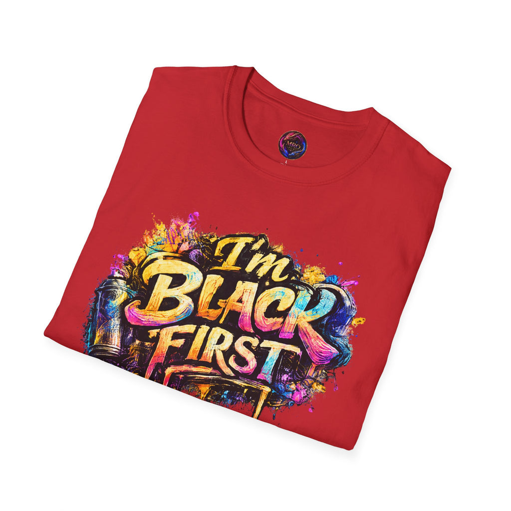 Juneteenth 2026 T-Shirt ~ I'm Black First