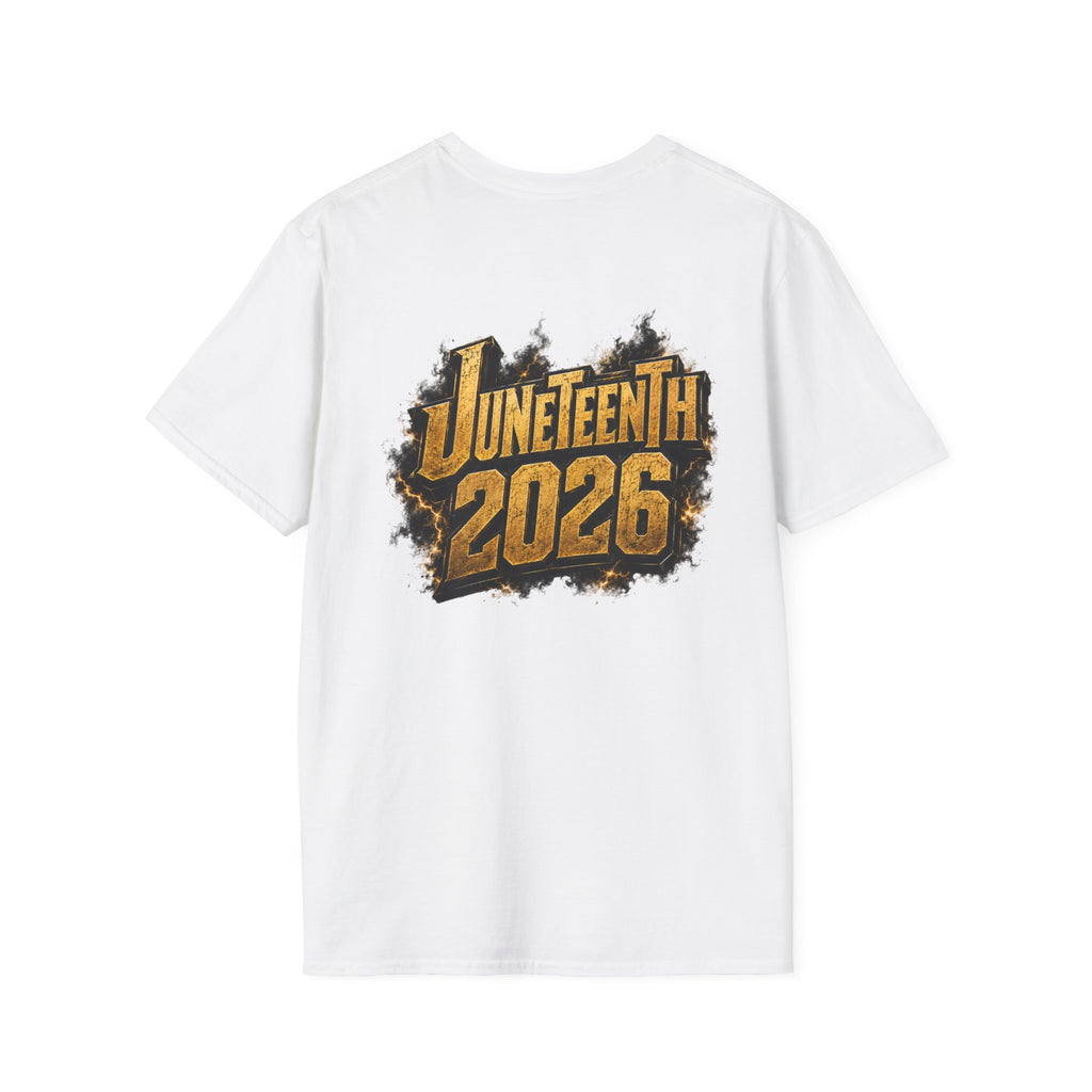 Juneteenth 2026 T-Shirt ~ I'm Black First