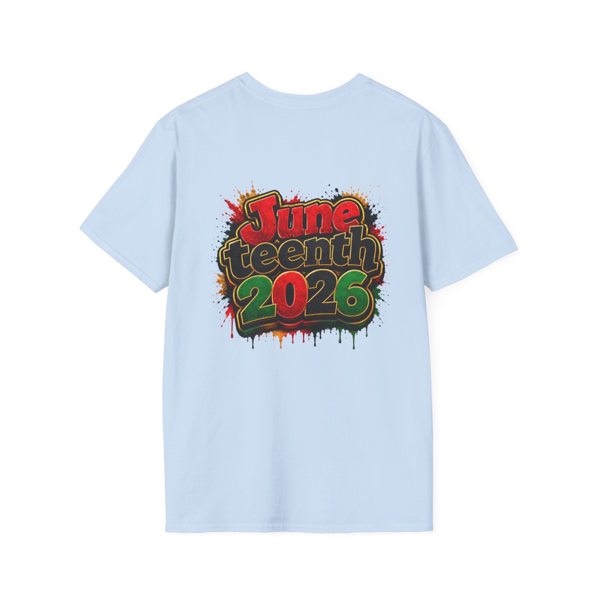 Juneteenth 2026 T-Shirt ~ I'm Black First