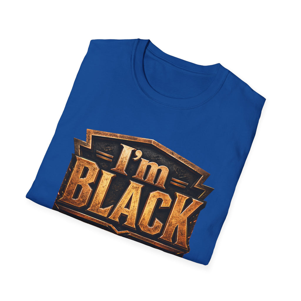 I'm Black First ~ T-Shirt