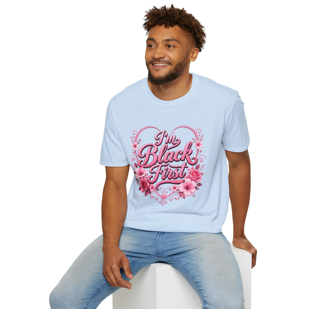 Juneteenth 2026 T-Shirt ~ I'm Black First