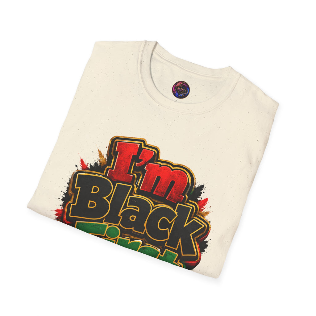 Juneteenth 2026 T-Shirt ~ I'm Black First