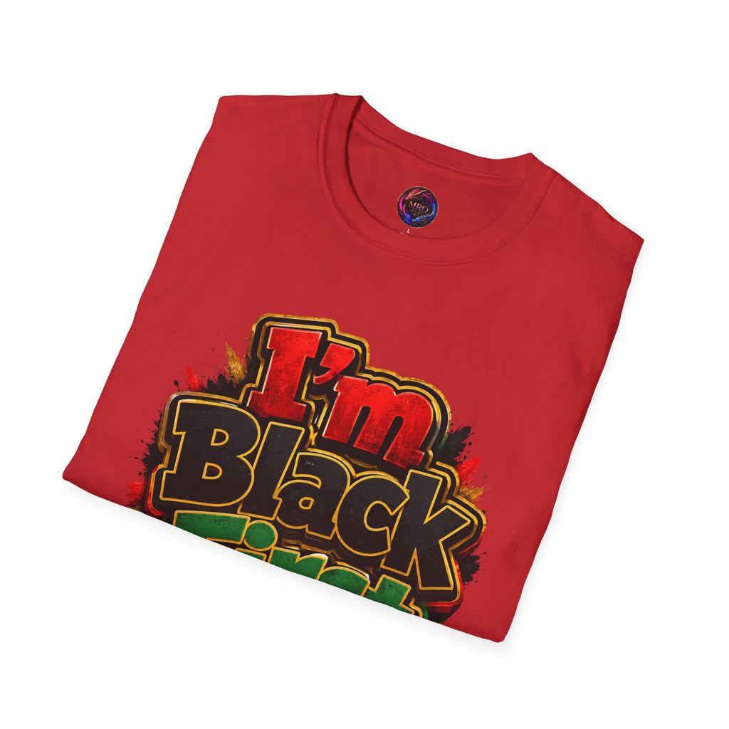 Juneteenth 2026 T-Shirt ~ I'm Black First