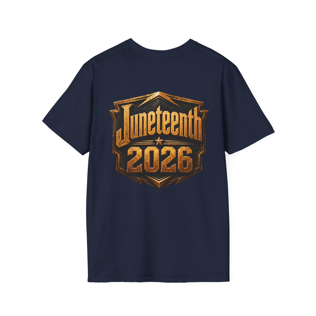 Juneteenth 2026 T-Shirt ~ I'm Black First