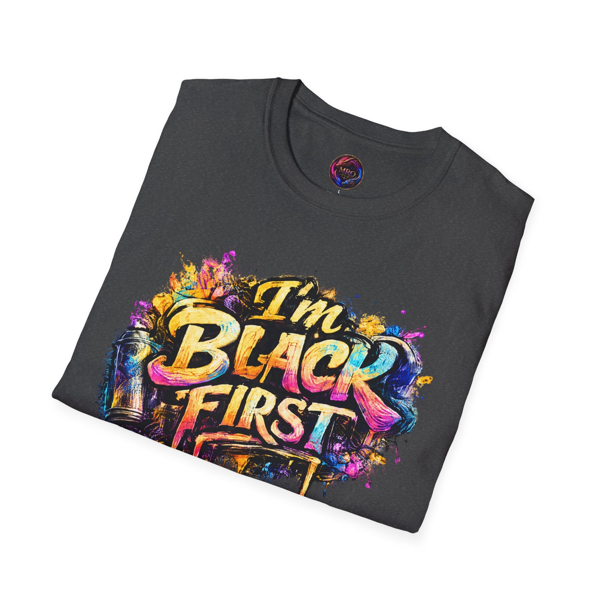 Juneteenth 2026 T-Shirt ~ I'm Black First