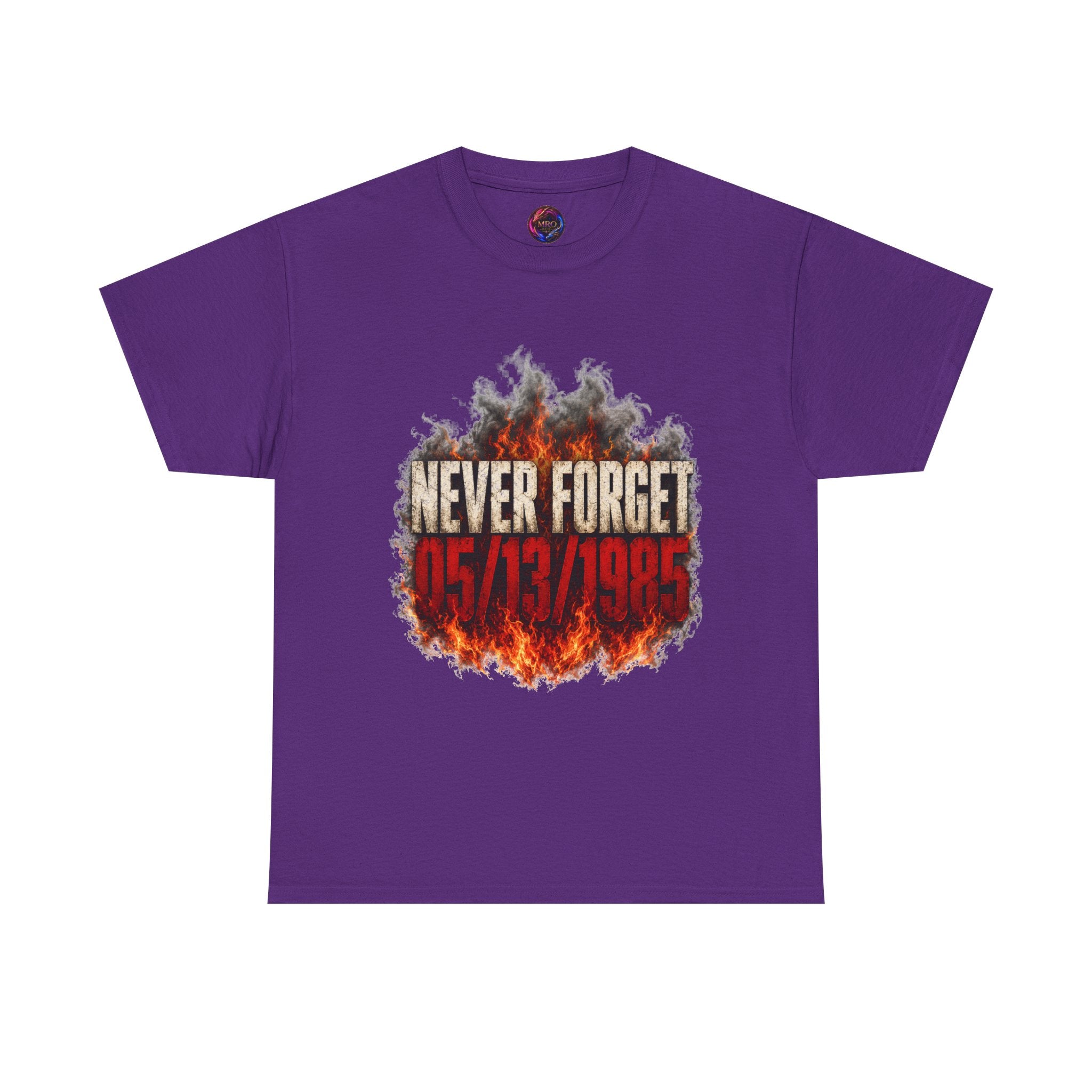 Never Forget 05/13/1985