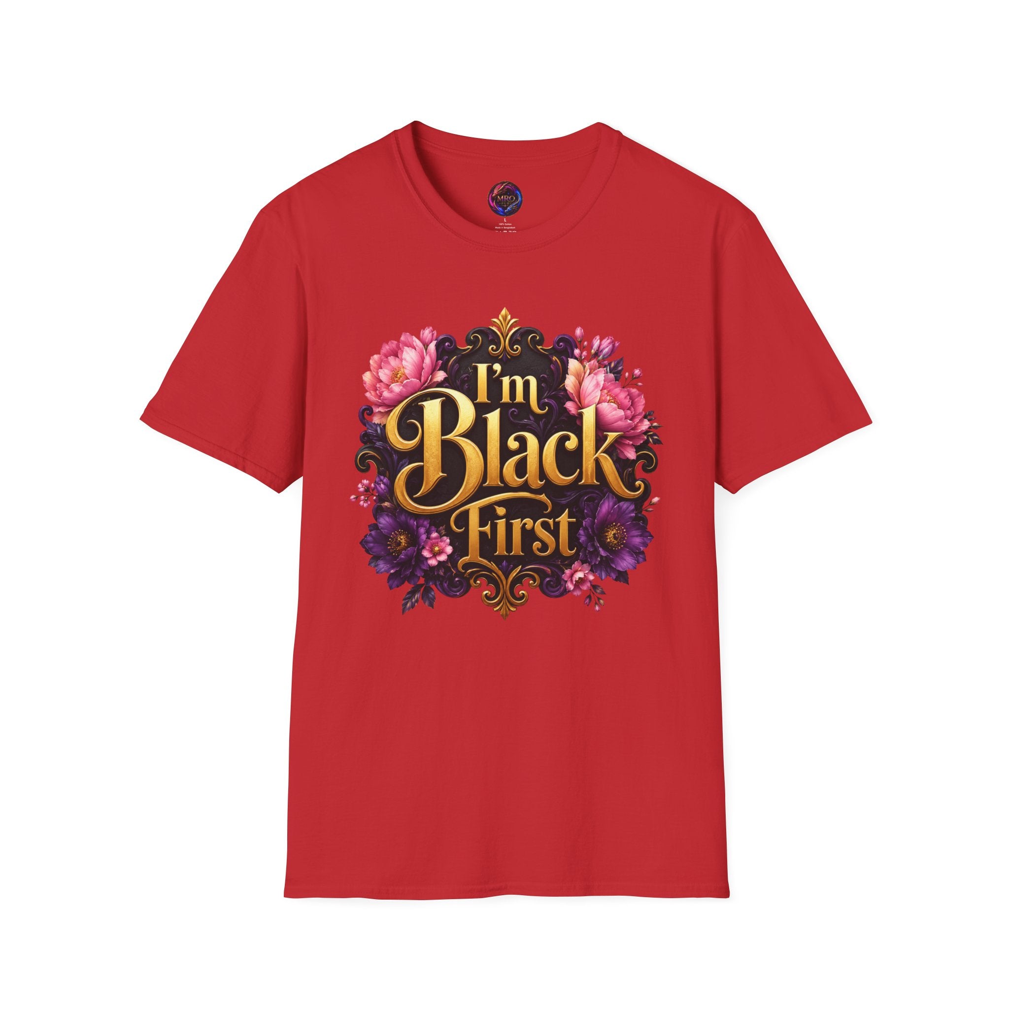 I’m Black First ~ Tee