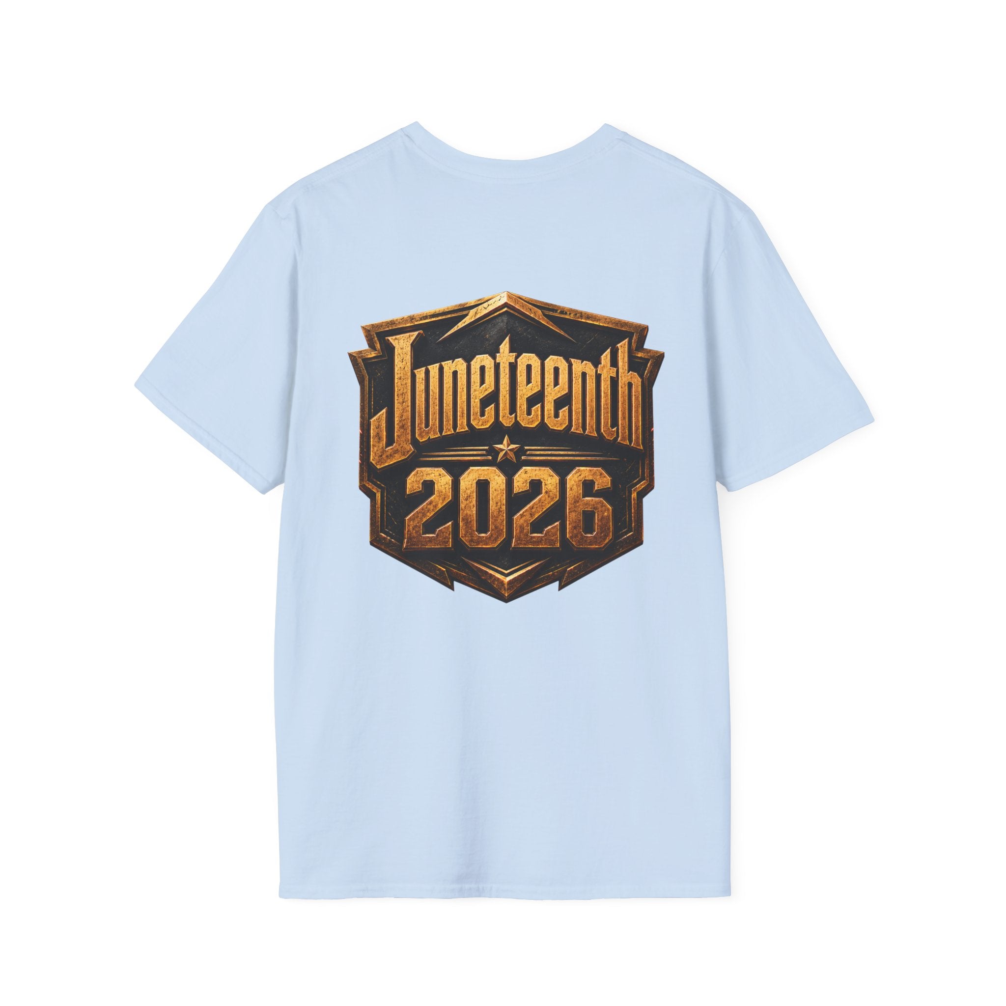 Juneteenth 2026 T-Shirt ~ I'm Black First