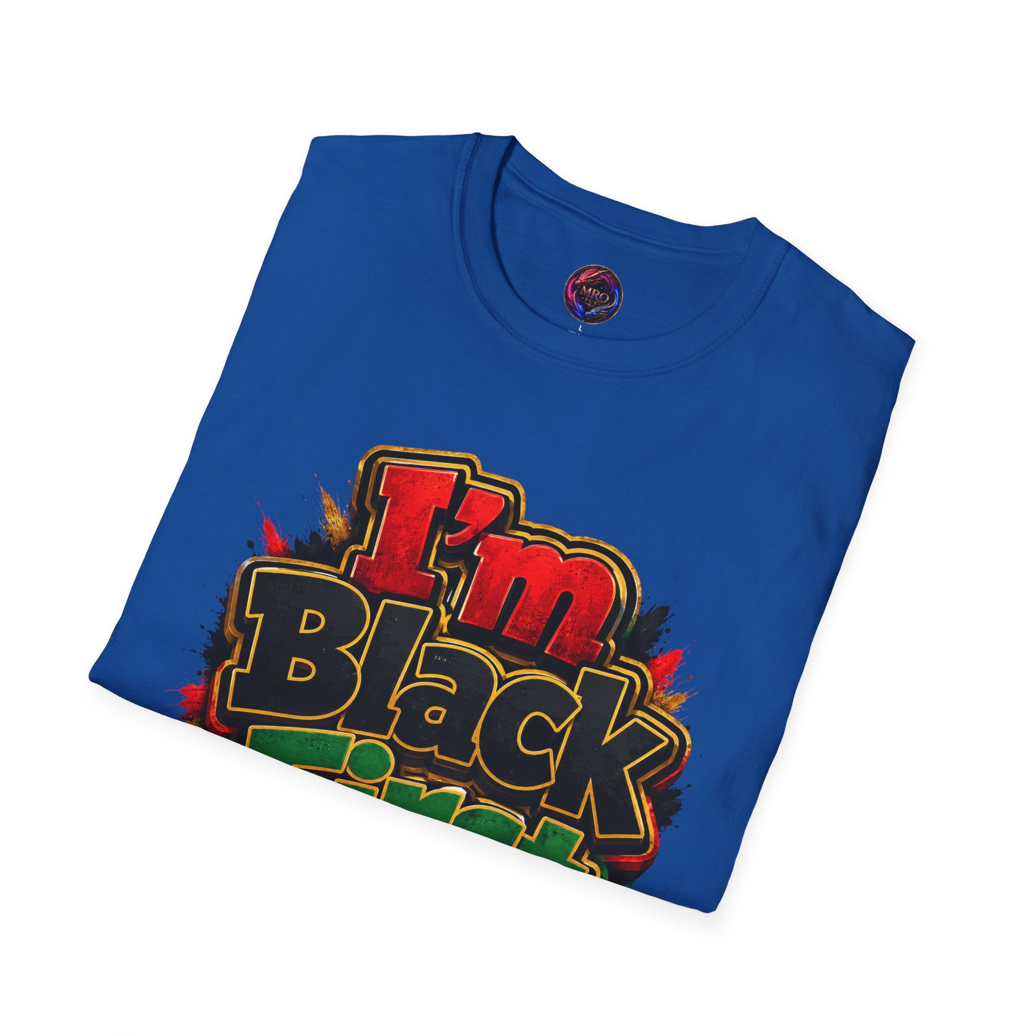 Juneteenth 2026 T-Shirt ~ I'm Black First