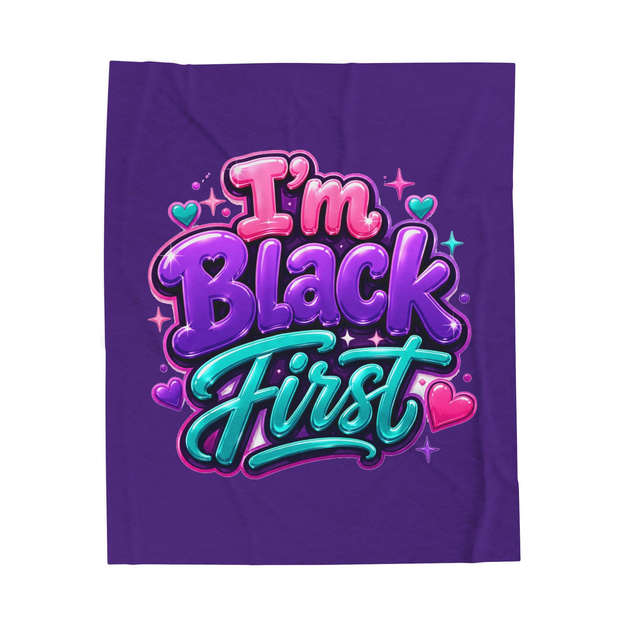 I'm Black First ~ Plush Blanket