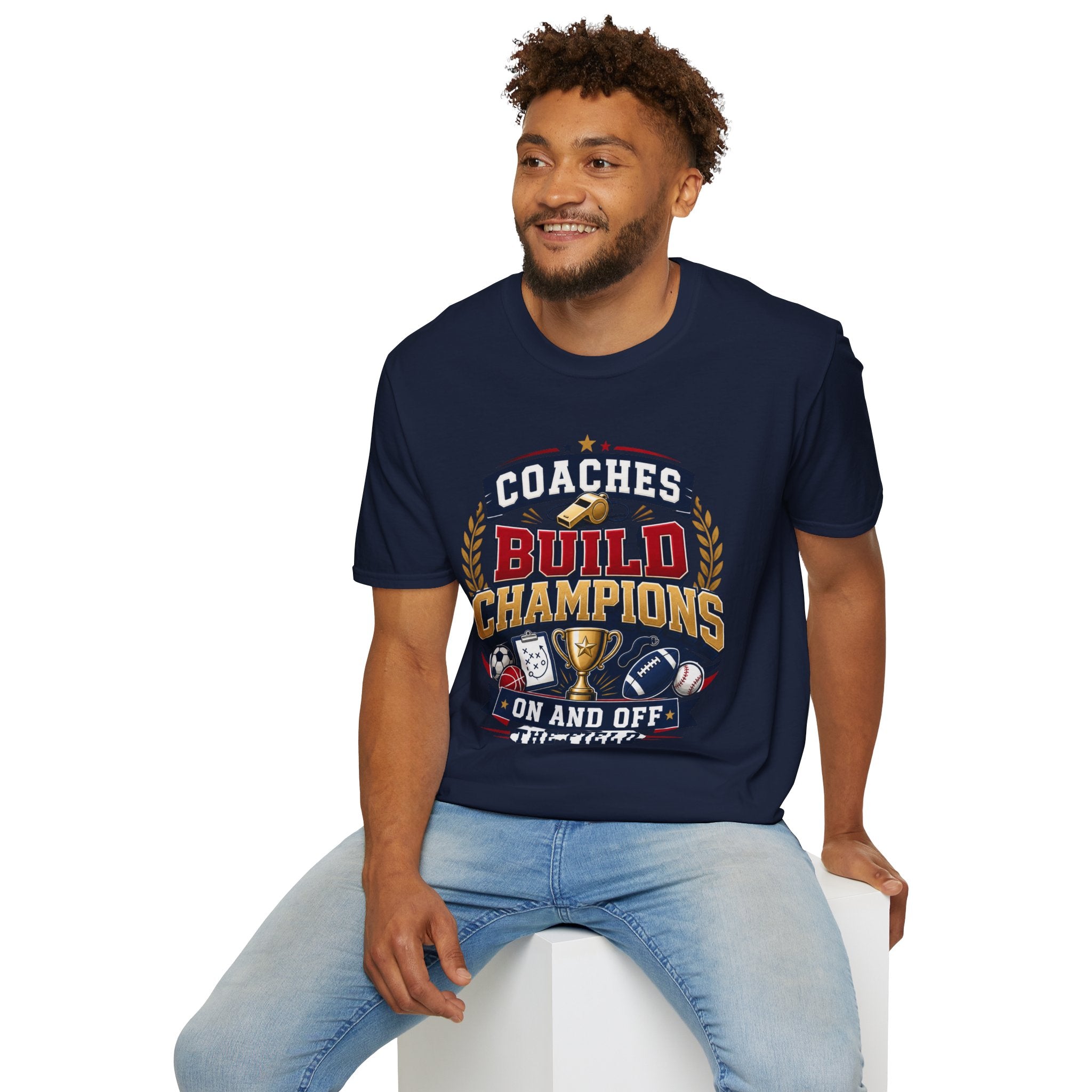 Coach T-Shirt — "Coaches Build Champions On and Off the Field" Sports Coach Tee
