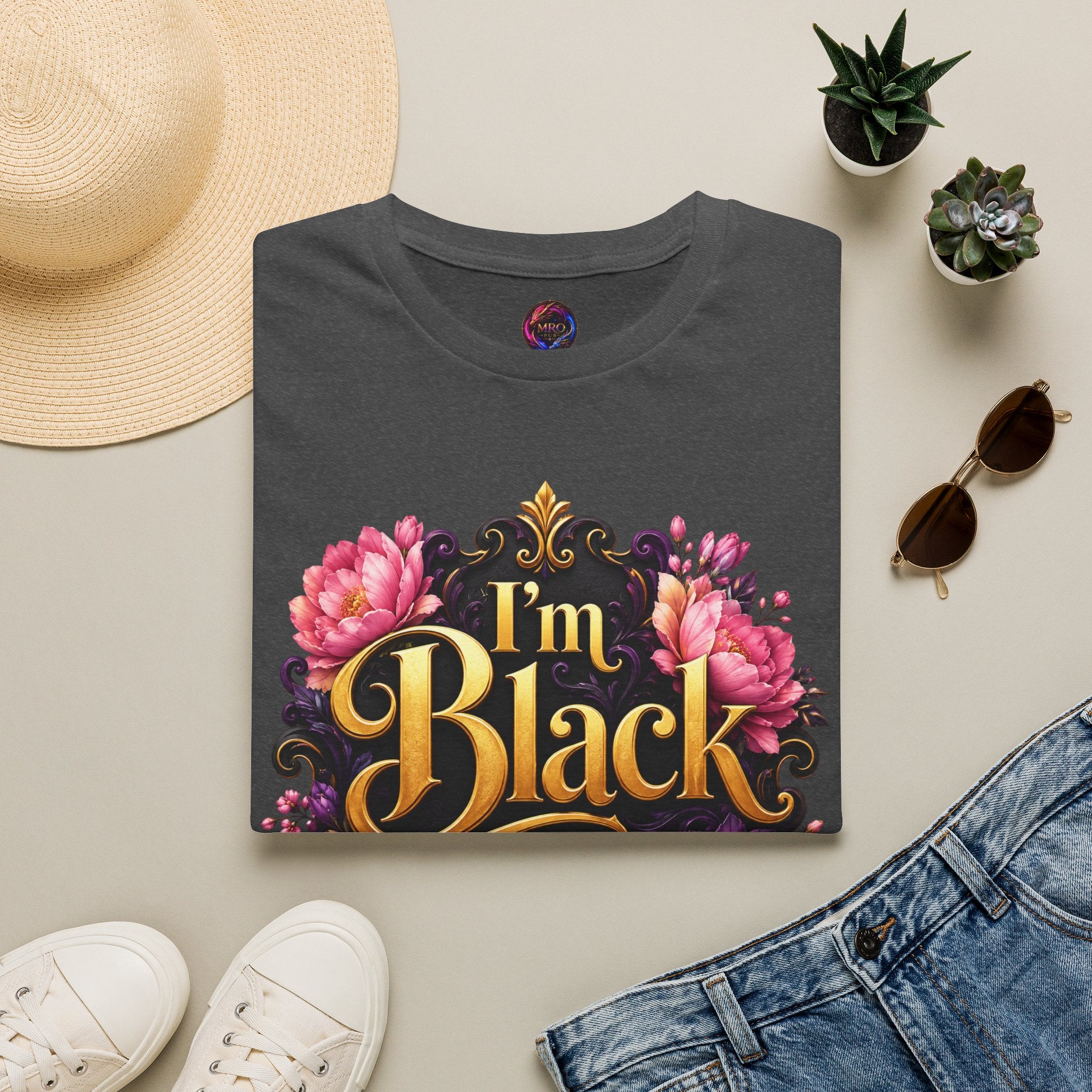 I’m Black First ~ Tee