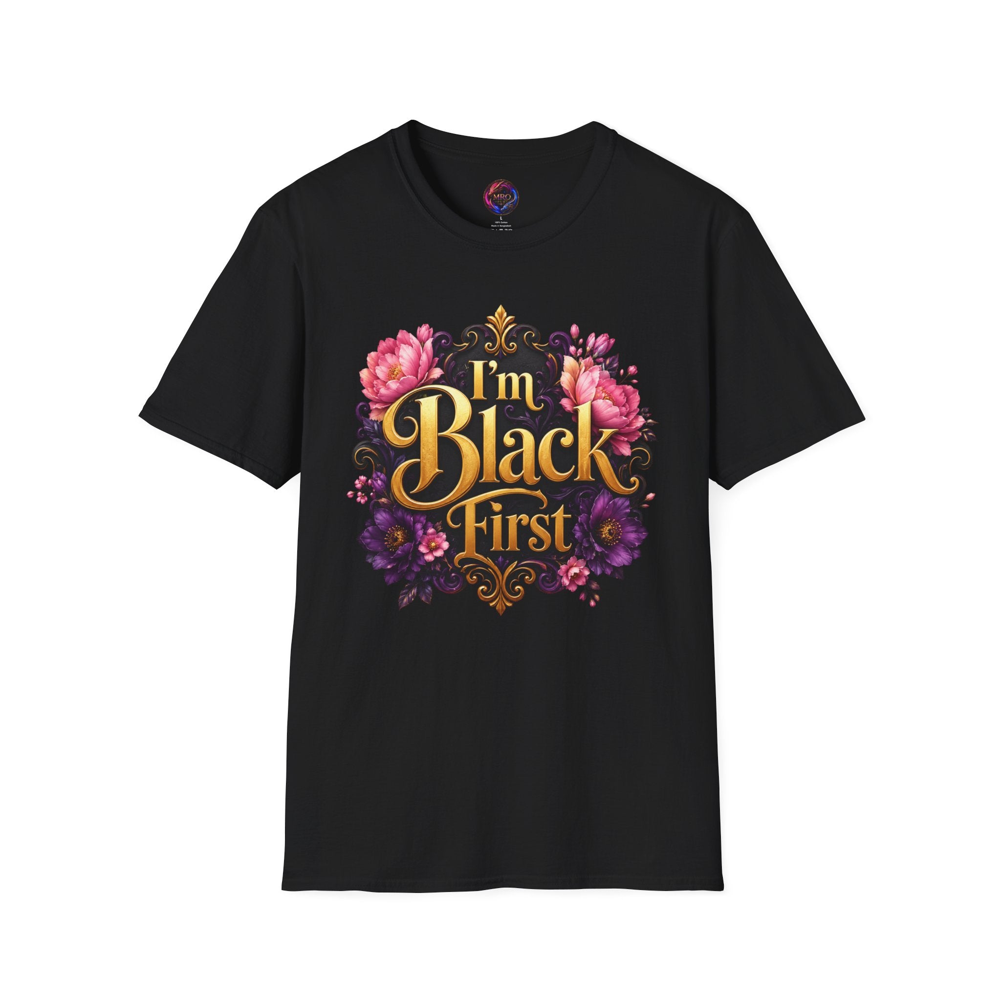 I’m Black First ~ Tee