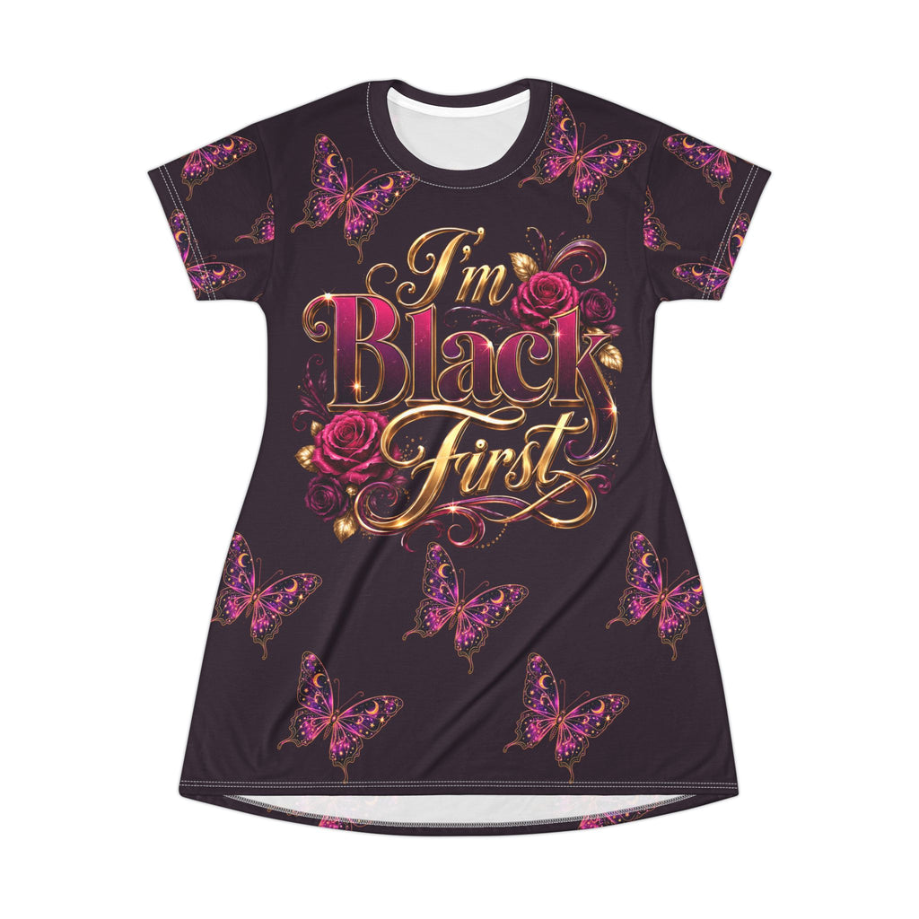 I'm Black First ~ T-Shirt Dress
