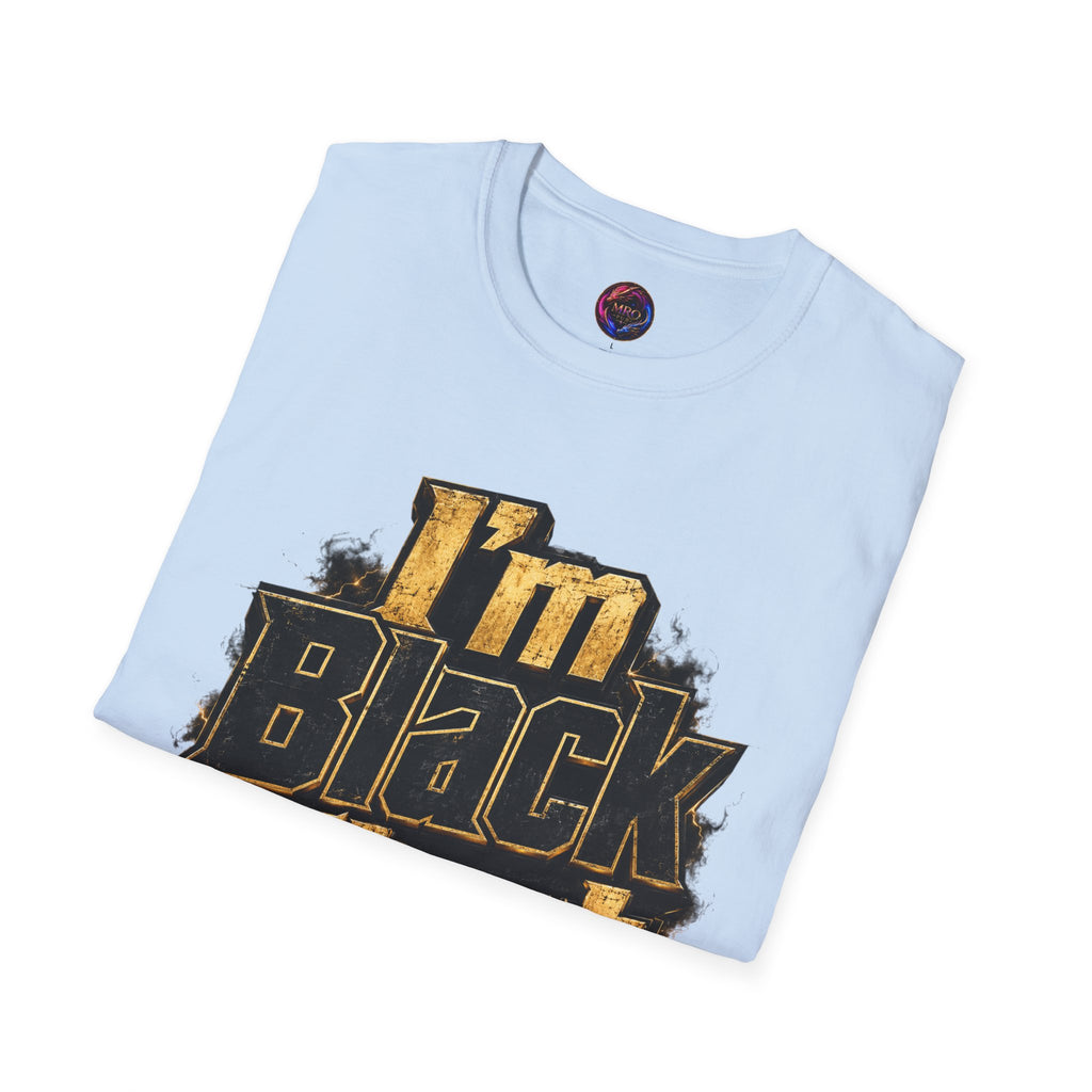 Juneteenth 2026 T-Shirt ~ I'm Black First