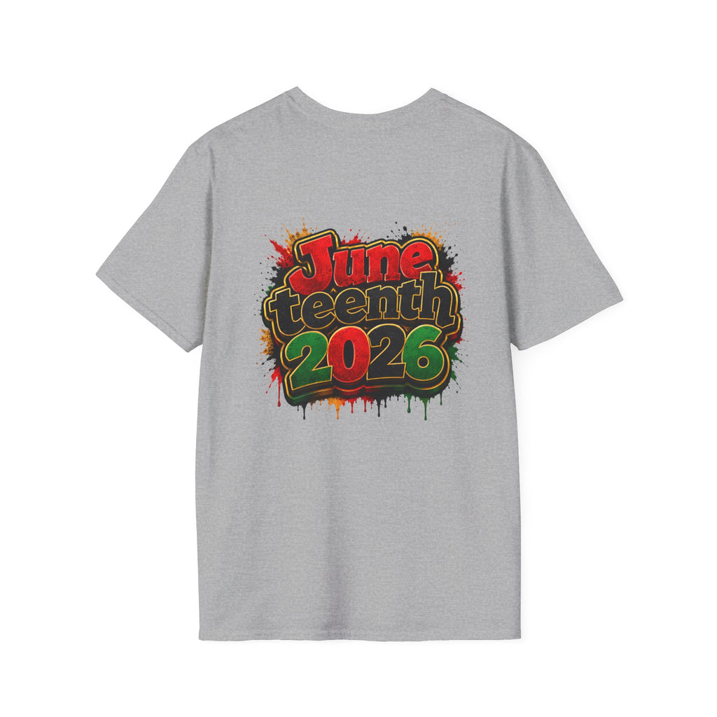 Juneteenth 2026 T-Shirt ~ I'm Black First
