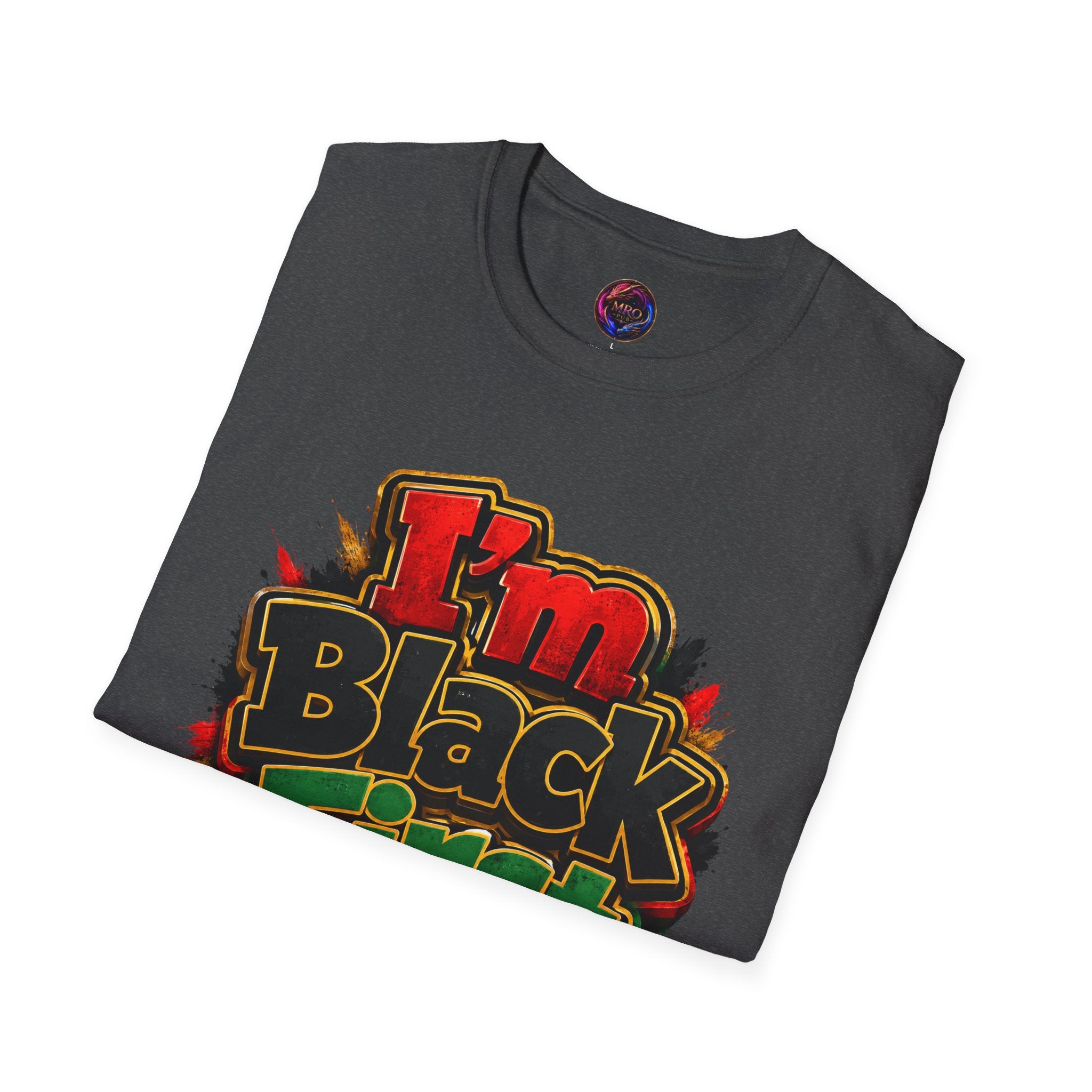 Juneteenth 2026 T-Shirt ~ I'm Black First
