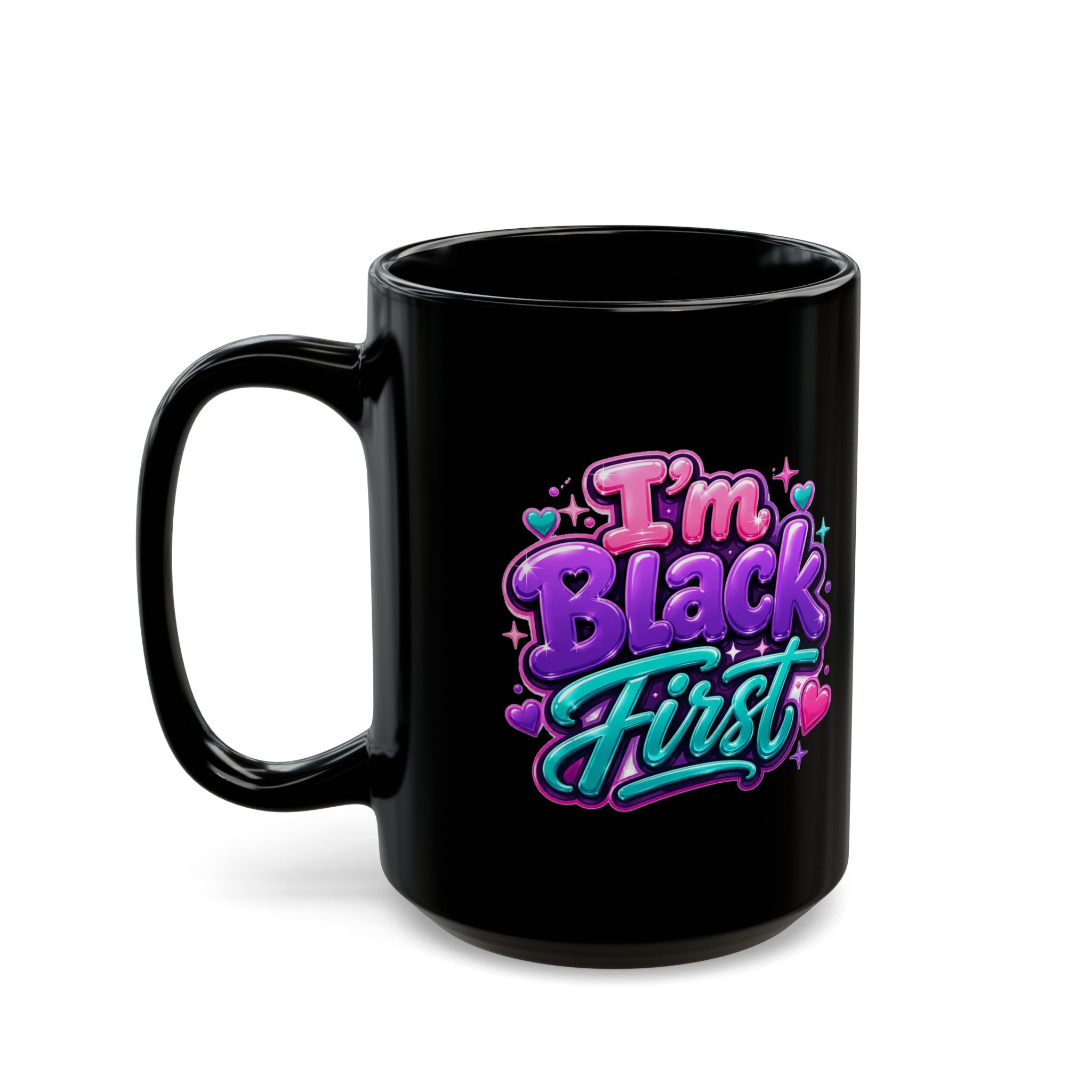I'm Black First Mug