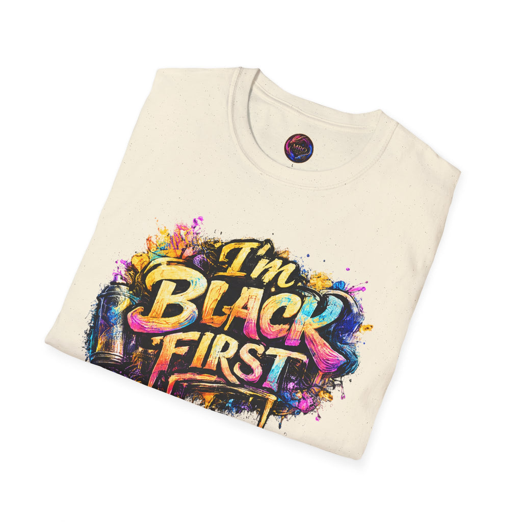 Juneteenth 2026 T-Shirt ~ I'm Black First