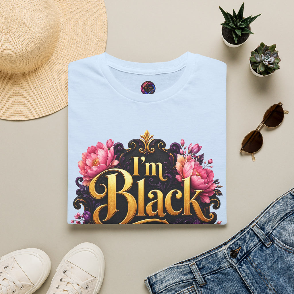 I’m Black First ~ Tee