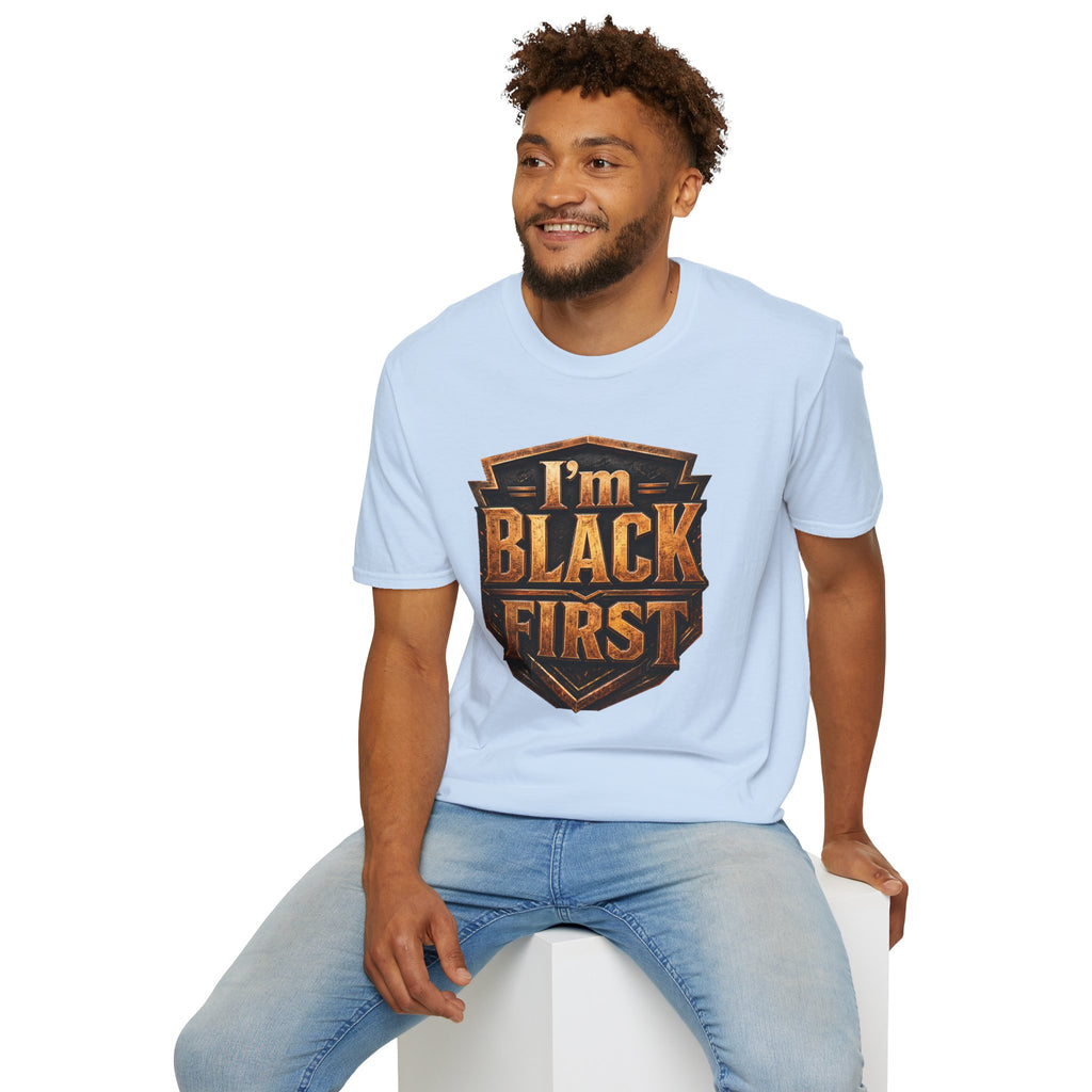 Juneteenth 2026 T-Shirt ~ I'm Black First